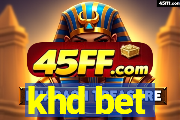 khd bet